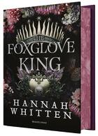 Couverture du livre « The Nightshade Kingdom Tome 1 : The Foxglove King » de Hannah F. Whitten aux éditions Bragelonne