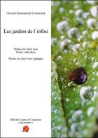 Couverture du livre « Les jardins de l'infini » de Gerard-Emmanuel Fomerand aux éditions Lazare Et Capucine