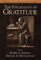 Couverture du livre « The Psychology of Gratitude » de Robert A Emmons aux éditions Oxford University Press Usa