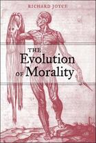 Couverture du livre « THE EVOLUTION OF MORALITY » de Richard Joyce aux éditions Mit Press