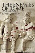 Couverture du livre « The enemies of rome » de Philp Matyszak aux éditions Thames & Hudson