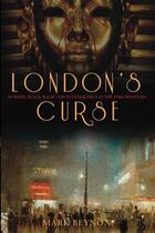 Couverture du livre « London's Curse » de Beynon Mark aux éditions History Press Digital