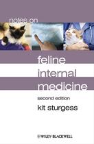 Couverture du livre « Notes on Feline Internal Medicine » de Kit Sturgess aux éditions Wiley-blackwell