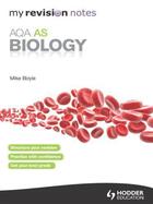 Couverture du livre « My Revision Notes: AQA AS Biology ePub » de Boyle Mike aux éditions Hodder Education Digital