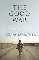 Couverture du livre « The Good War » de Fairweather Jack aux éditions Random House Digital