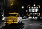 Couverture du livre « Matt Weber : street trip life in NYC » de Matt Weber aux éditions Carpet Bombing