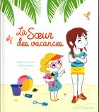 Couverture du livre « La soeur des vacances » de Emilie Chazerand aux éditions Gautier Languereau