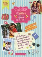 Couverture du livre « Cahier de filles spécial tests » de Meyer-A aux éditions Larousse