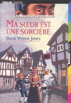 Couverture du livre « Les mondes de Chrestomanci t.1 : ma soeur est une sorcière » de Diana Wynne Jones aux éditions Gallimard-jeunesse