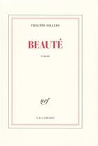 Couverture du livre « Beaute » de Philippe Sollers aux éditions Gallimard