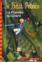 Couverture du livre « Le Petit Prince t.9 ; la planète du Géant » de Fabrice Colin aux éditions Gallimard-jeunesse