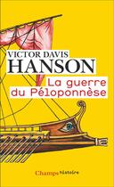 Couverture du livre « La Guerre du Péloponnèse » de Victor Davis Hanson aux éditions Flammarion