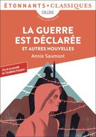 Couverture du livre « La guerre est déclarée et autres nouvelles » de Annie Saumont aux éditions Flammarion