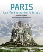 Couverture du livre « Paris, la ville à remonter le temps » de Didier Busson aux éditions Flammarion