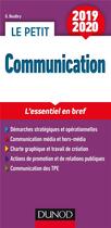 Couverture du livre « Le petit communication ; les pratiques indispensables (édition 2019/2020) » de Gaelle Boulbry aux éditions Dunod