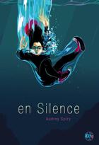 Couverture du livre « En silence » de Audrey Spiry aux éditions Casterman