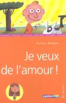 Couverture du livre « Je veux de l'amour ! » de Berreby aux éditions Casterman