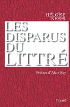 Couverture du livre « Les disparus du Littré » de Neefs-H aux éditions Fayard