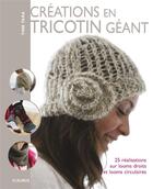 Couverture du livre « Créations en tricotin géant » de Tine Tara aux éditions Mango