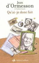 Couverture du livre « Qu'ai-je donc fait » de Jean d'Ormesson aux éditions Robert Laffont