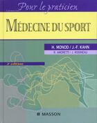 Couverture du livre « Médecine du sport (2e édition) » de Hugues Monod et J-F Kahn aux éditions Elsevier-masson