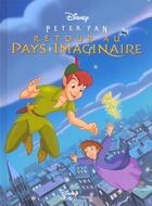 Couverture du livre « Peter pan dans retour au pays imaginaire, disney cinema » de Walt Disney aux éditions Disney Hachette