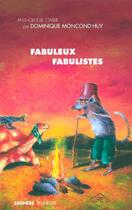 Couverture du livre « Fabuleux fabulistes » de  aux éditions Seghers