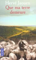 Couverture du livre « Que ma terre demeure » de Herve Jaouen aux éditions Pocket