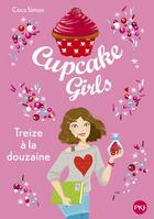 Couverture du livre « Cupcake Girls Tome 6 : treize à la douzaine » de Coco Simon aux éditions Pocket Jeunesse