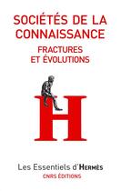 Couverture du livre « Sociétés de la connaissance-fractures » de Wolton/Dacheux aux éditions Cnrs