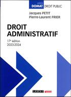 Couverture du livre « Droit administratif (17e édition) » de Jacques Petit et Pierre-Laurent Frier aux éditions Lgdj