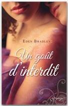 Couverture du livre « Un goût d'interdit » de Eden Bradley aux éditions Harlequin