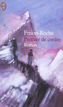 Couverture du livre « Premier de cordée » de Roger Frison-Roche aux éditions J'ai Lu