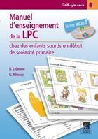 Couverture du livre « Manuel d'enseignement de la LPC chez des enfants sourds » de Lejeune et Miesse aux éditions Elsevier-masson