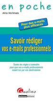 Couverture du livre « Savoir rédiger vos e-mails professionnels » de Aline Nishimata aux éditions Gualino