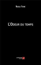 Couverture du livre « L'odeur du temps » de Nadale Fidine aux éditions Editions Du Net