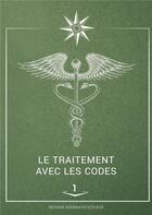 Couverture du livre « Le traitement avec les codes » de Nonna Marakhovskaya aux éditions Books On Demand