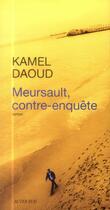 Couverture du livre « Meursault, contre-enquête » de Kamel Daoud aux éditions Actes Sud