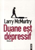 Couverture du livre « Duane est dépressif » de Larry Mcmurtry aux éditions Sonatine