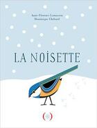 Couverture du livre « La noisette » de Dominique Ehrhard et Anne-Florence Lemasson aux éditions Des Grandes Personnes