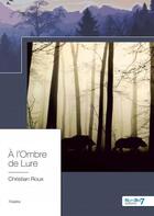 Couverture du livre « À l'ombre de Lure » de Christian Roux aux éditions Nombre 7