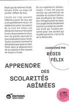 Couverture du livre « Apprendre des scolarités abimées » de Mireille Baurens et Regis Felix et Frederique Fisson et Vincent Massart aux éditions Bord De L'eau