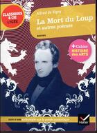 Couverture du livre « La mort du loup et autres poèmes » de Alfred De Vigny aux éditions Hatier