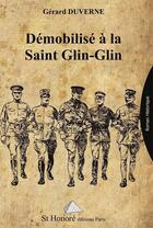 Couverture du livre « Demobilise a la saint glin glin » de Gerard Duverne aux éditions Saint Honore Editions