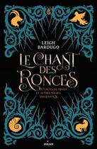 Couverture du livre « Le chant des ronces » de Leigh Bardugo et Sara Kipin et Anath Riveline aux éditions Milan