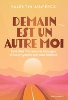 Couverture du livre « Demain est un autre moi » de Valentin Auwercx aux éditions Marabout