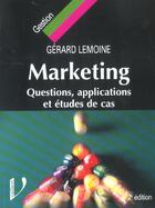 Couverture du livre « Marketing exercices et applications 2eme edition (2e édition) » de G Lemoine aux éditions Vuibert