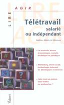 Couverture du livre « Télétravail, salarié ou indépendant » de Matthieu Billette De Villemeur aux éditions Vuibert