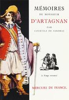 Couverture du livre « Memoires de monsieur d'artagnan » de Courtilz De Sandras aux éditions Mercure De France