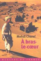 Couverture du livre « À-bras-le-coeur » de Mehdi Charef aux éditions Mercure De France